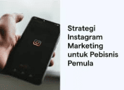 Cara dan Tips Instagram Marketing untuk Pebisnis Pemula