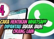 4 Cara Hentikan WhatsApp Dipantau Jarak Jauh Orang Lain