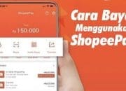 Tips Cara Menggunakan Metode Pembayaran Shopeepay Untuk Pemula