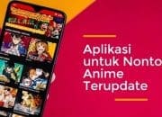 Gak Nyangka! 6 Aplikasi Ini Bisa Nonton Anime Gratis