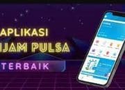 10 Aplikasi Pinjaman Pulsa Online Langsung Cair