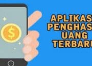 6 Aplikasi Penghasil Uang 200 Ribu Perhari