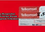 3 Cara Mengetahui Kode Voucher Telkomsel Yang Rusak Saat Digosok