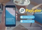 5 Cara Mudah Dapatkan Persetujuan Traveloka PayLater