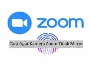 Nggak Perlu Pusing, Begini Cara Atasi Kamera Terbalik Pada Aplikasi Zoom