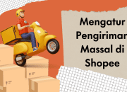 Pengiriman Shopee Makin Cepat & Mudah: Rahasia Fitur Pengiriman Massal