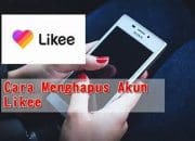 Cara Menghapus Akun Likee Dijamin Cepat Dan Mudah