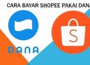 Anti Ribet! Inilah Tutorial Membayar Shopee Lewat Dana Dijamin Mudah