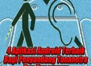 10 Aplikasi Terbaik dan Terpopuler untuk Tunanetra di Android
