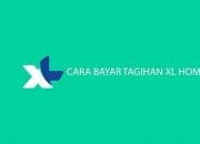 Yuk simak Cara Bayar Tagihan XL Home secara Offline