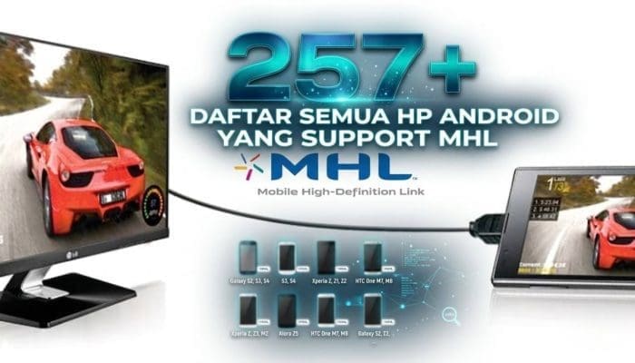 257+ Daftar Semua HP Android yang Support MHL