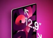 Hadir Dengan Teknologi Layar Terbaru iPad Air 12.9 Inci Siap Rilis