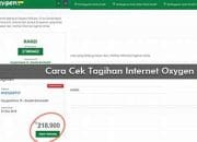 3 Cara Paling Gampang Cek Tagihan Wifi Oxygen