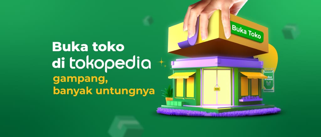 Cara Daftar Toko di Tokopedia dan 7 Tips Jitu agar Jualan Laris Manis!
