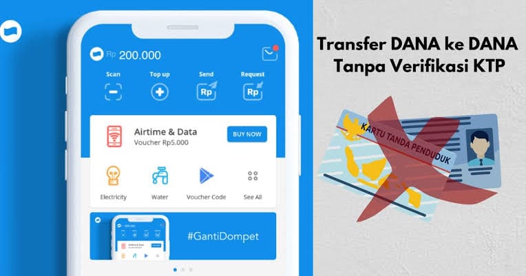 Jangan Panik, Begini Cara Transfer DANA Tanpa KTP!