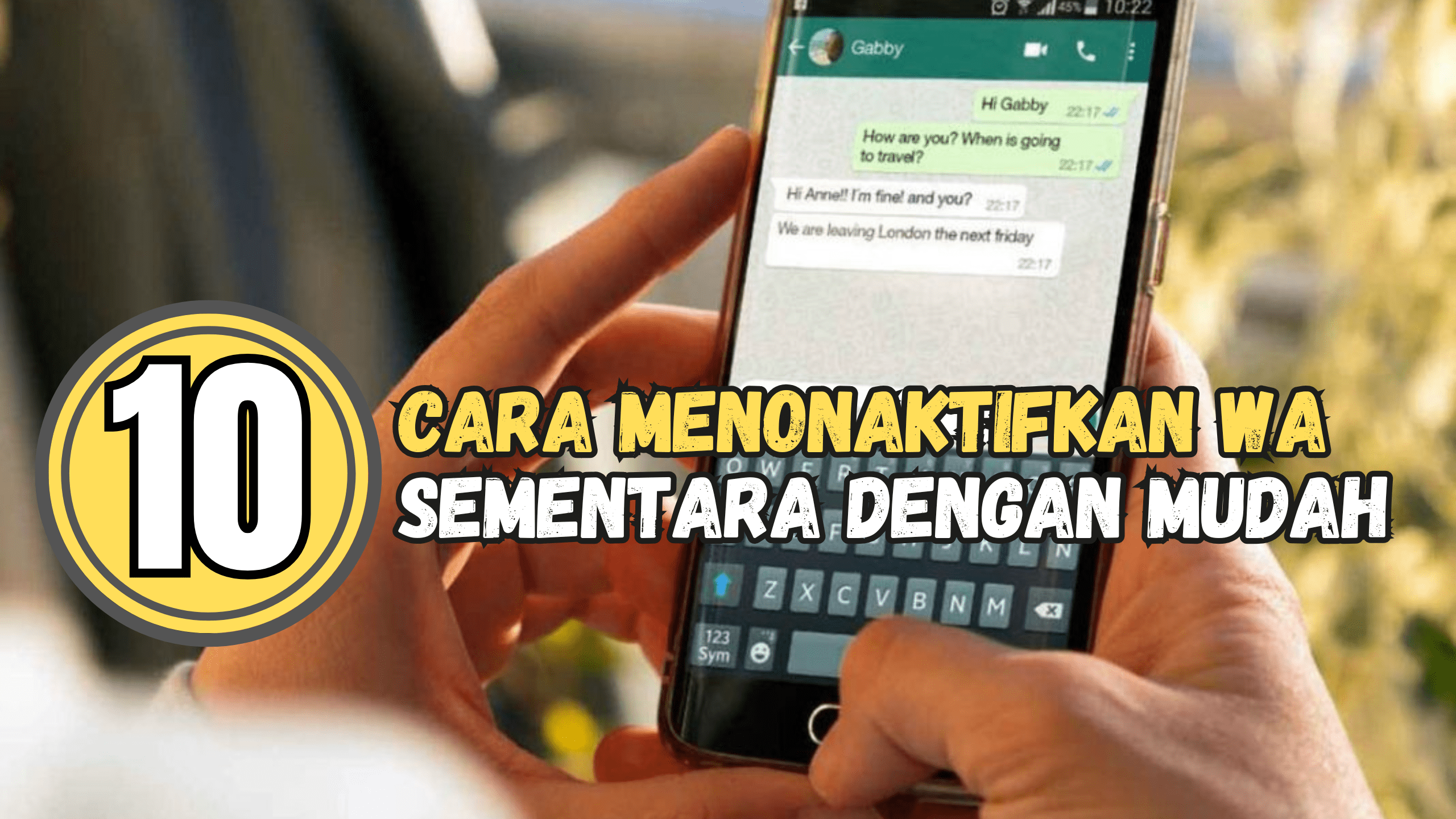 10 Cara Menonaktifkan WA Sementara Dengan Mudah