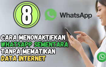 8 Cara Menonaktifkan WA Sementara Tanpa Mematikan Data