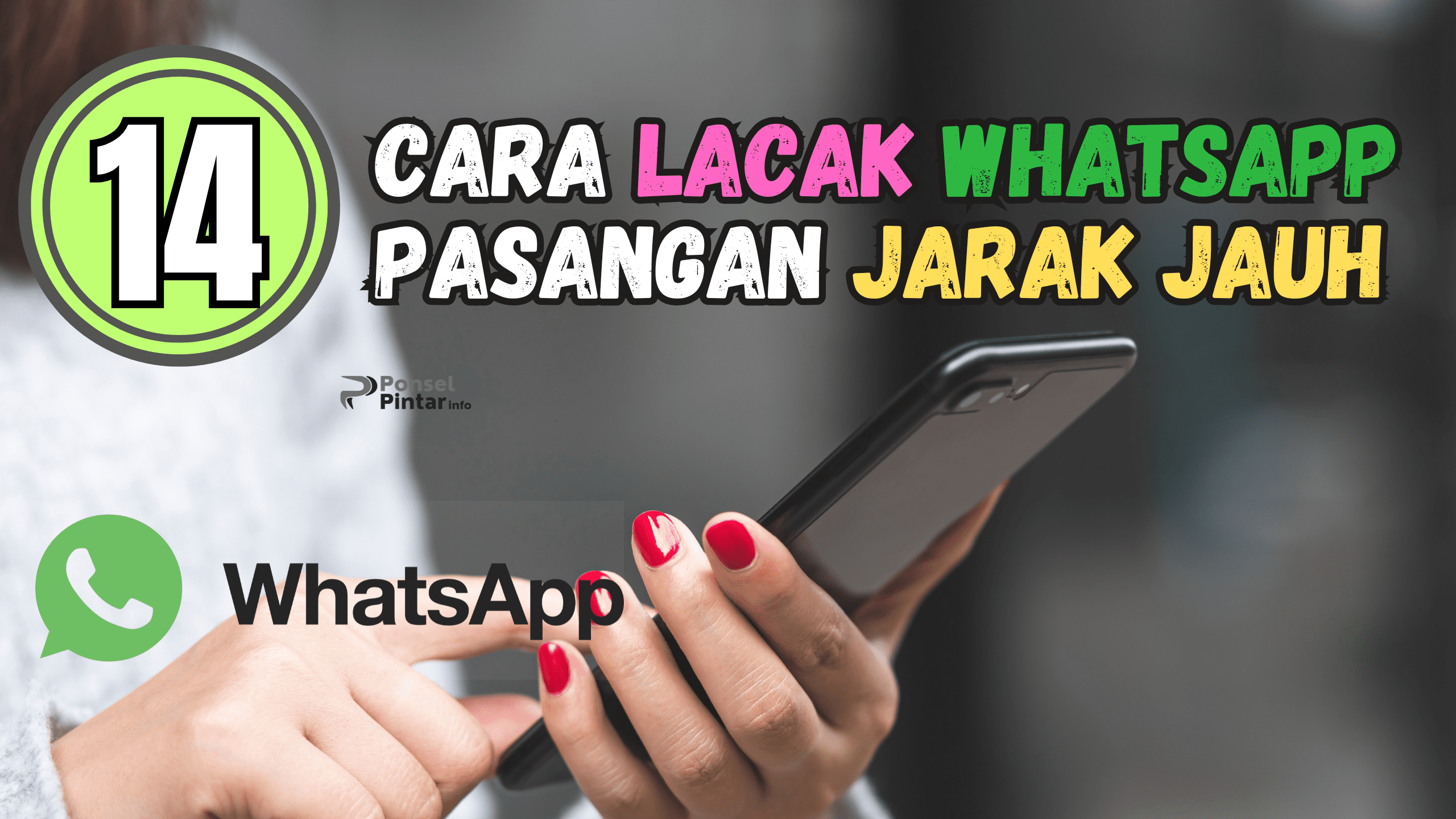 14 Cara Melacak WA Pasangan Jarak Jauh