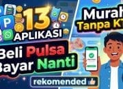 13 Aplikasi Beli Pulsa Bayar Nanti Murah Tanpa KTP