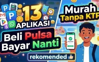 13 Aplikasi Beli Pulsa Bayar Nanti Murah Tanpa KTP