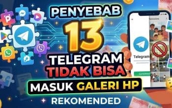 13 Penyebab Telegram Tidak Bisa Masuk Galeri HP