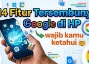 14 Fitur Tersembunyi Google di HP