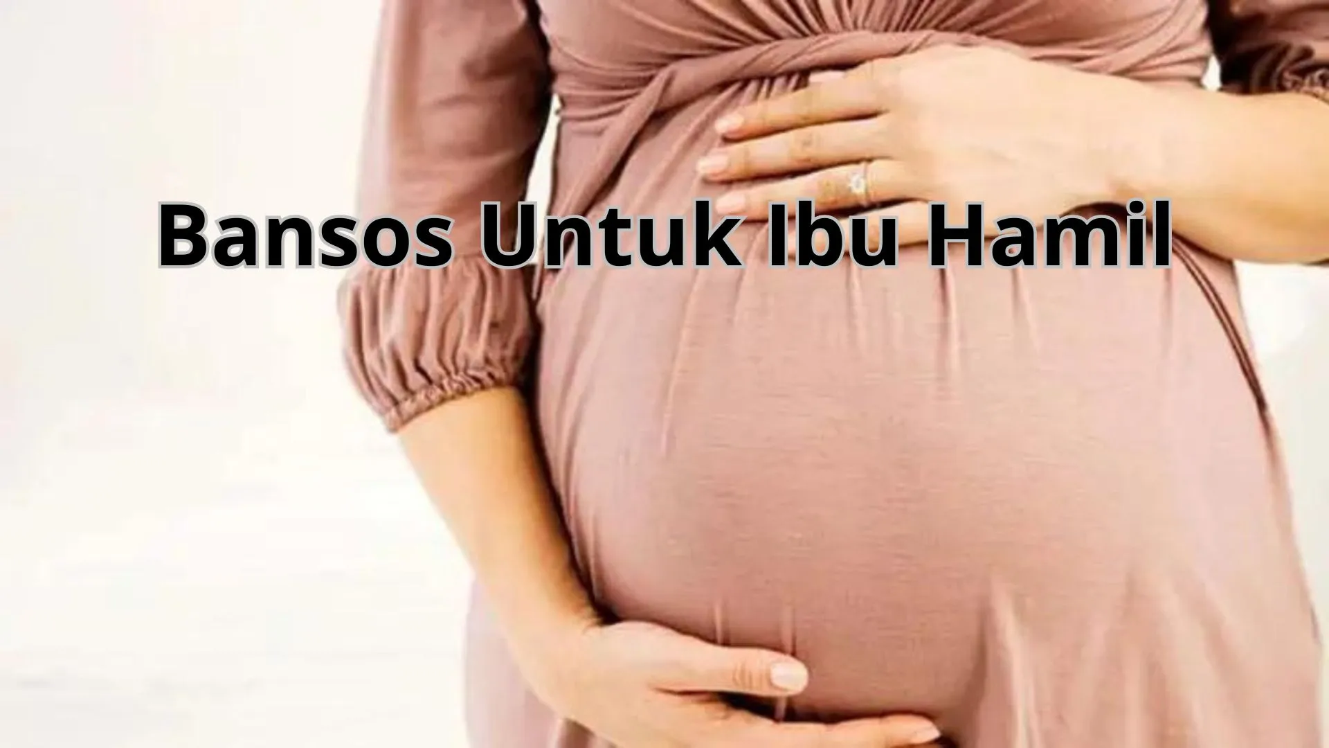 Cara Gampang Daftar Bansos Ibu Hamil 2026, Dapat Rp3 Juta Setahun!