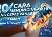 20 Cara Mendinginkan HP yang Cepat Panas