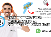 14 Penyebab dan Solusi WhatsApp Diblokir karena Spam