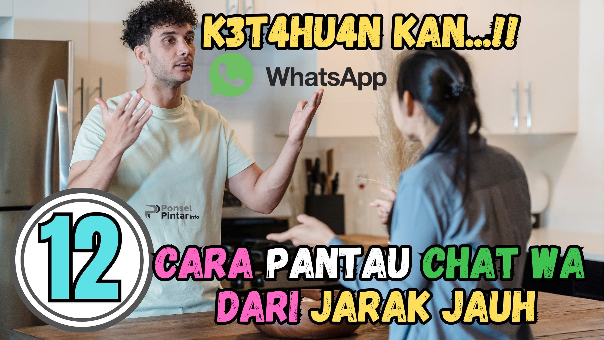 12 Cara Pantau Chat Whatsapp dari Jarak Jauh