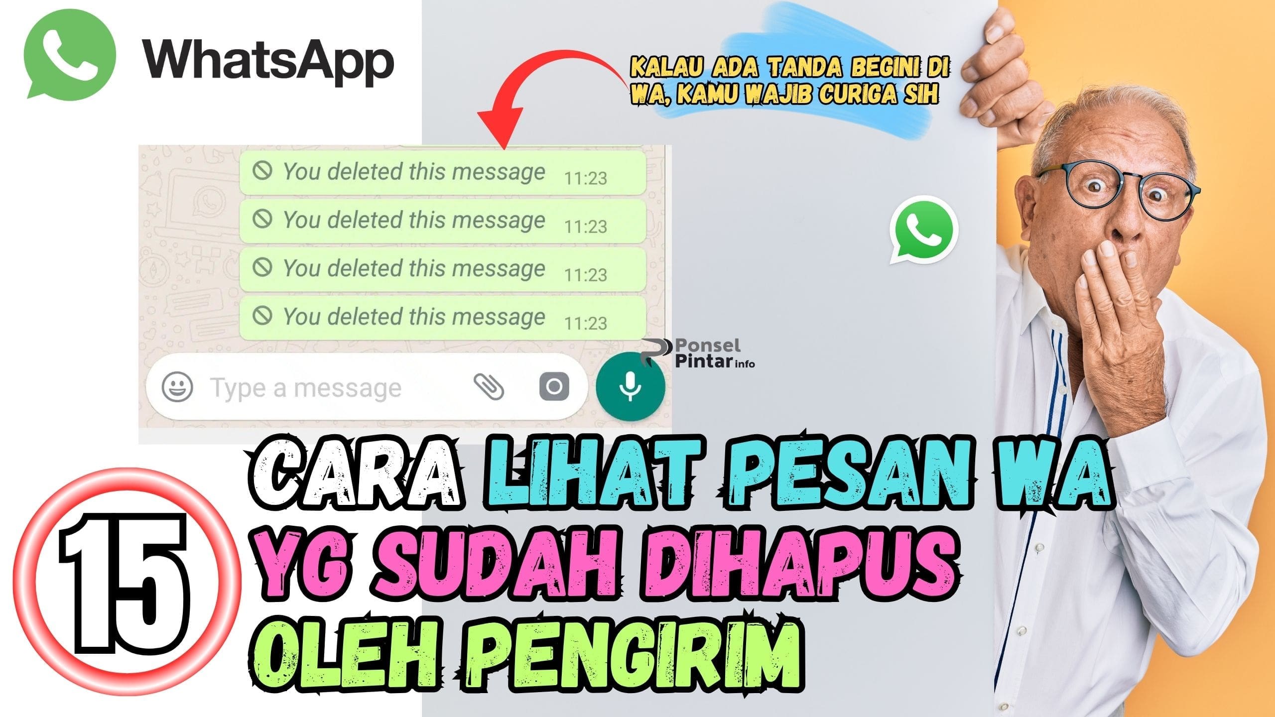 15 Cara Melihat Chat WA yang Sudah Dihapus Oleh Pengirim