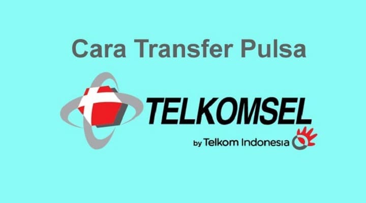 5 Cara Transfer Pulsa Telkomsel dengan Mudah