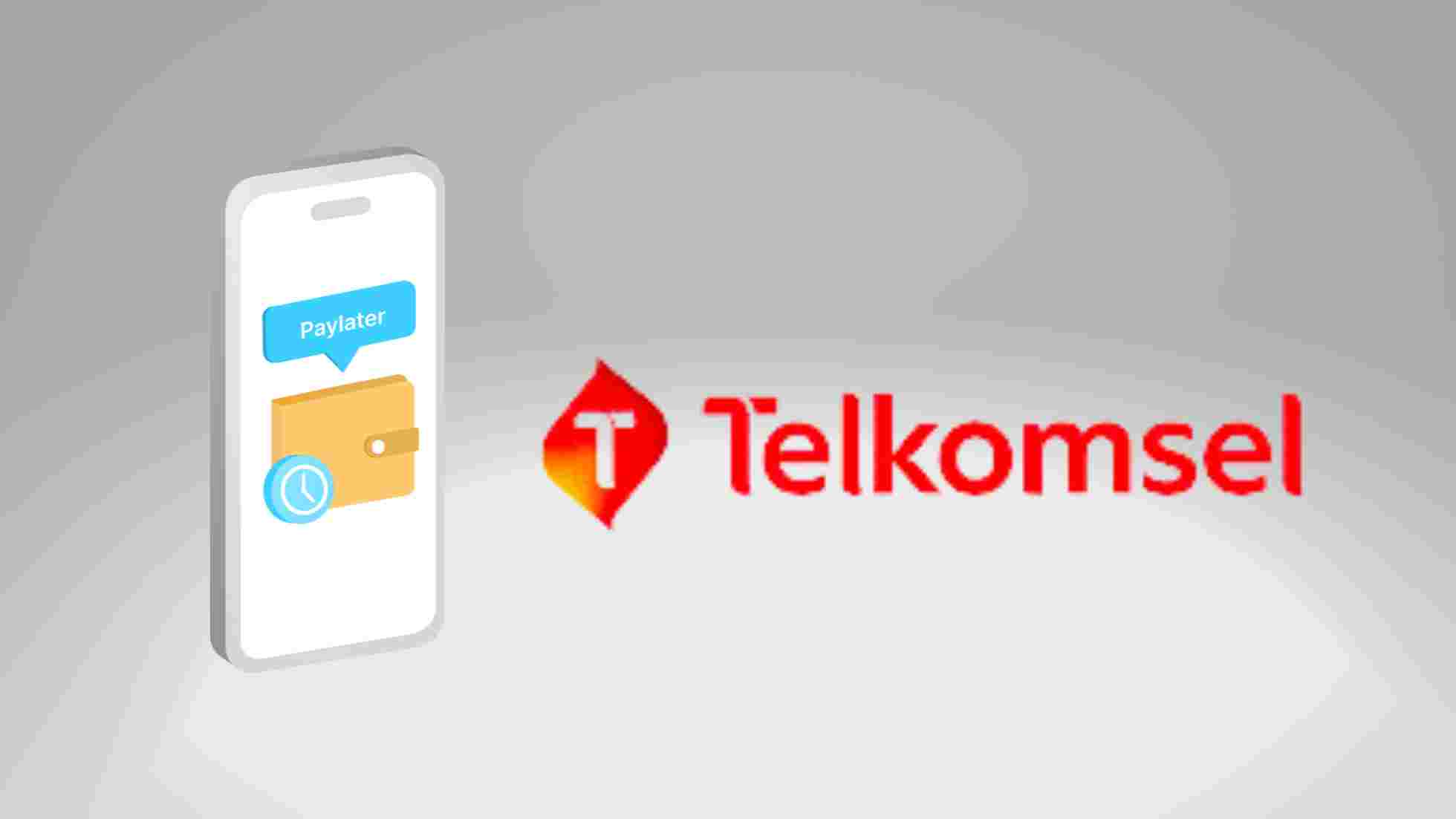 Cara Aktifkan Telkomsel PayLater untuk Peroleh Pinjaman Pulsa