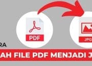 Cara Mengubah Format PDF ke JPG Tanpa Internet