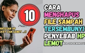 10 Cara Mengatasi HP Android Lemot dan Ngelag