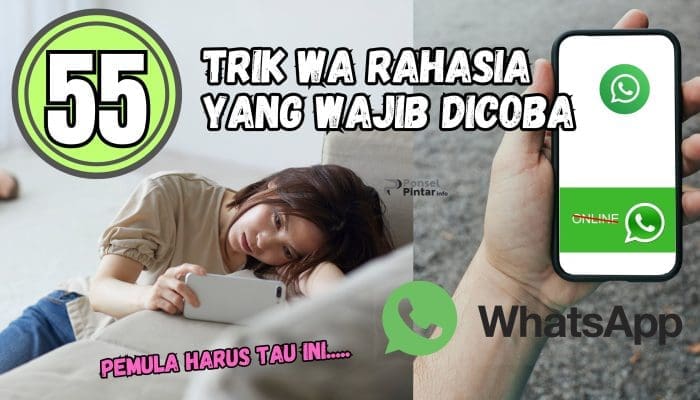 55 Trik WA Rahasia yang Wajib Dicoba