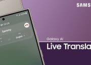 Cara Aktifkan Fitur Live Translate di Galaxy AI