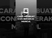 Cara Membuat Icon Bergerak Muncul di CapCut