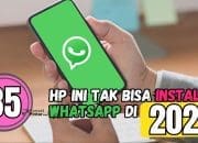 35 HP Tidak Bisa Install WhatsApp 2026