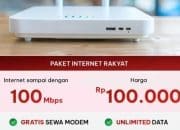 Cara Daftar Paket Internet Rakyat 100 Mbps Rp100 Ribu