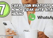 7 Cara Login WhatsApp ke Nomor Tidak Aktif Atau Hilang