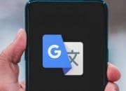 Google Translate Bisa Terjemahkan Obrolan Secara Real Time