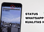 Cara Pakai Status WhatsApp HD Biar Tampilan Lebih Tajam dan Terlihat Profesional