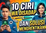 10 Ciri WA Disadap Dan Solusi Menghentikannya