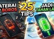 25 Tips Baterai HP Boros Jadi Tahan Lama
