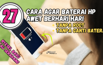 27 Cara Agar Baterai HP Awet Berhari Hari