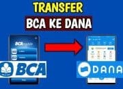 3 Cara Mudah Transfer BCA ke DANA