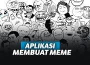 3 Aplikasi untuk Bikin Meme dengan Mudah
