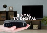 Hindari, 5 Hal Ini Sebabkan Sinyal TV Digital Jadi Tidak Stabil