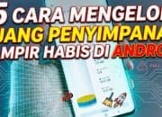 15 Cara Mengelola Penyimpanan Hampir Habis di Android